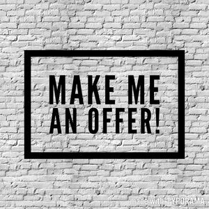 Make me an offer!
